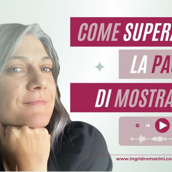 come superare la paura di mostrarsi